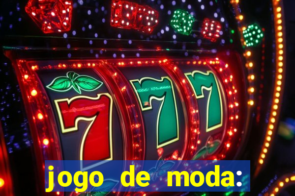 jogo de moda: maquiagem vestir